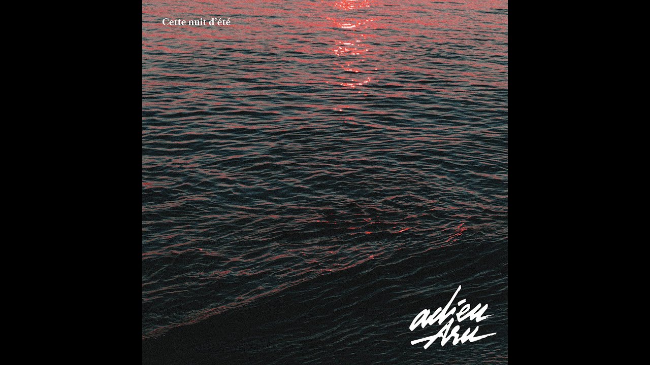 Adieu Aru - Cette nuit d'été