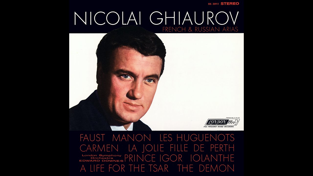 French and Russian Arias - Nicolai Ghiaurov, Edward Downes, London Symphony Orchestra and Chorus
