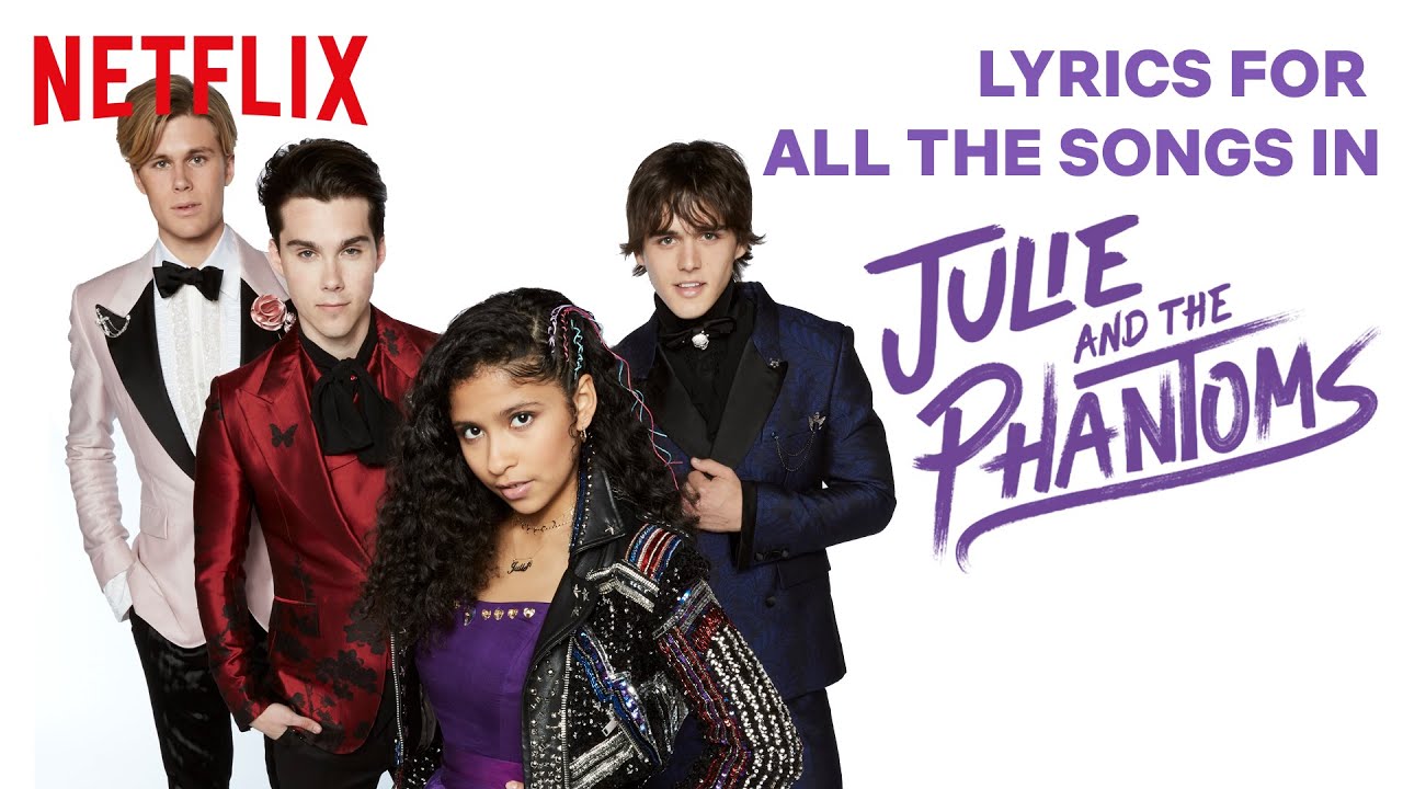 All of the Songs from Julie and the Phantoms | Lyric Video Compilation | Netflix Family