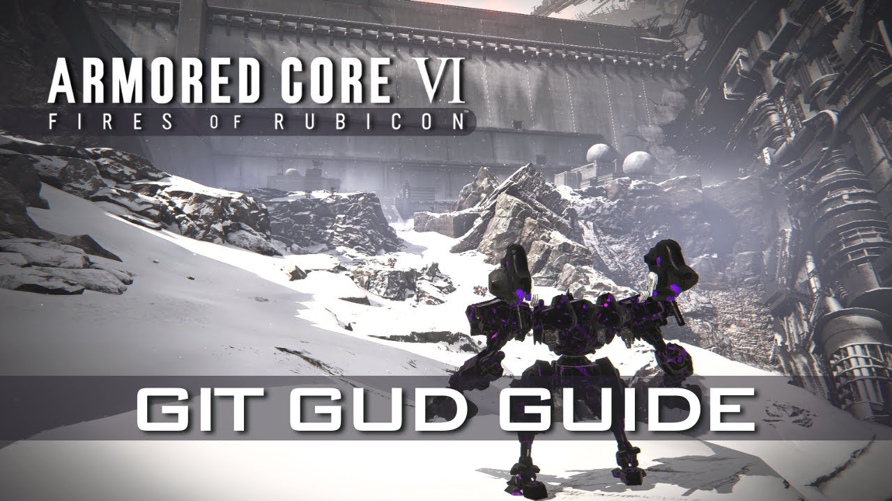 Armored Core 6 — руководство Git Gud — устранение отрядов по обеспечению соблюдения