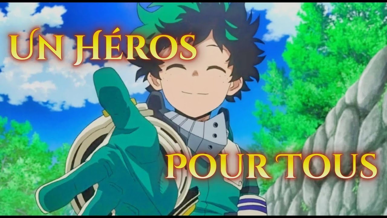 Izuku Midoriya - Un Héros Pour Tous (Official Music Video)
