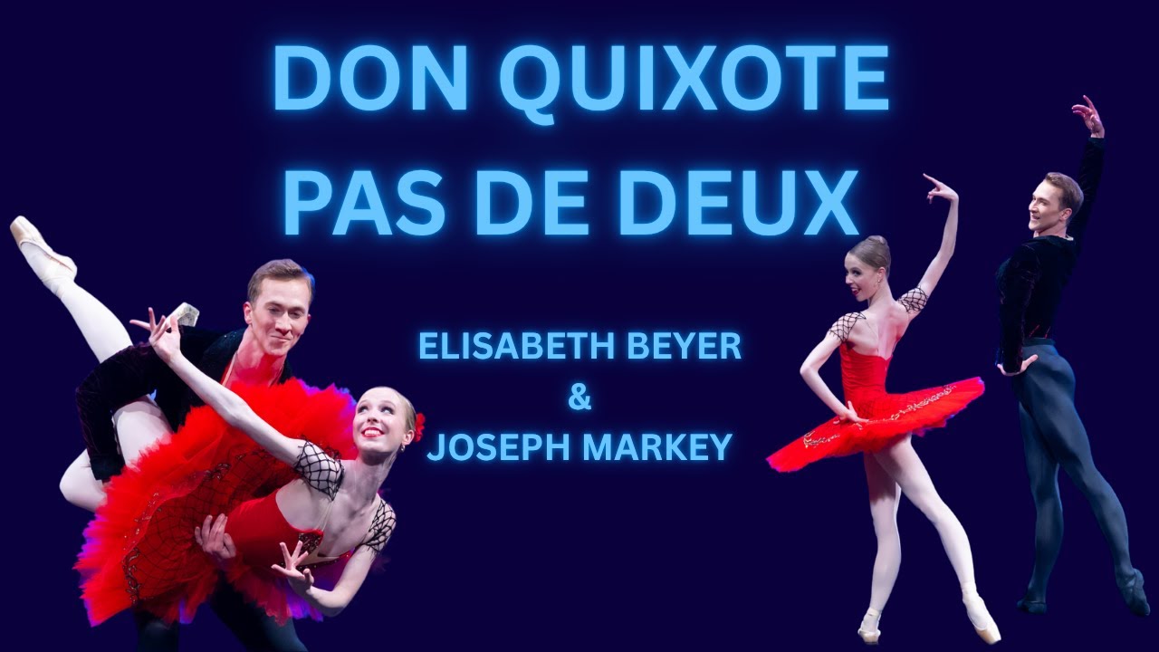 YAGP Alumni - Elisabeth Beyer and Joseph Markey - Don Quixote Pas De Deux