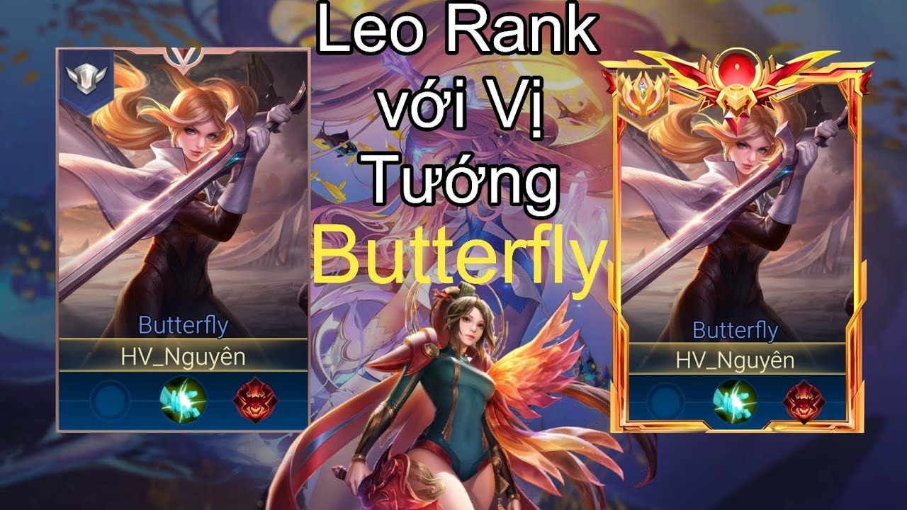 HV_Nguyên | Thử Thách leo rank đầu mùa Liên Quân với vị tướng Butterfly và cái kết...???