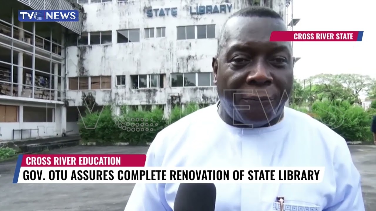 Governor Otu Assures Complete Renovation Of State Library In Cross River