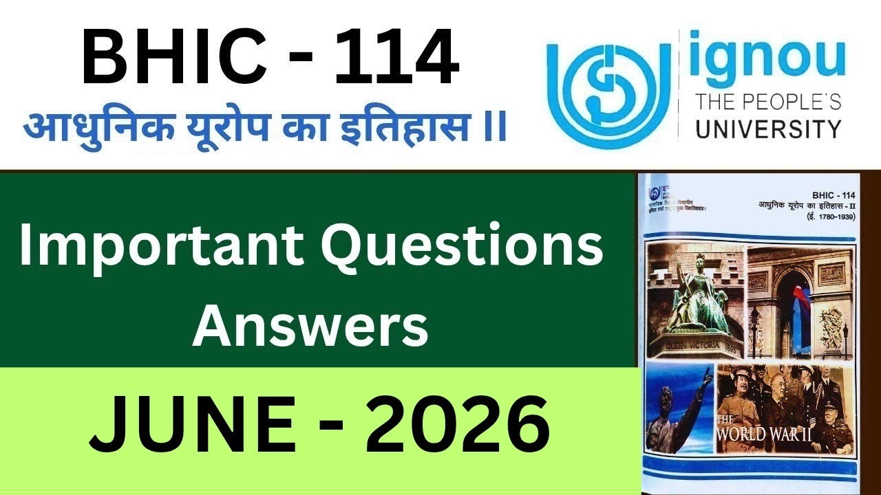 IGNOU BHIC 114 Important Questions Answers june 2026| BHIC 114 previous year solution 