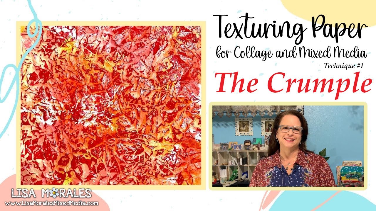 The Crumple - Texturing Paper for Collage and Mixed Media