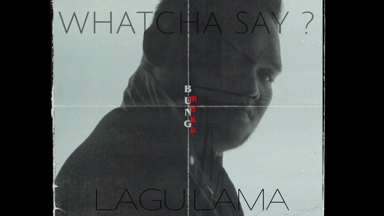 Bung Mark - Whatcha Say ? (LAGU LAMA ALBUM)