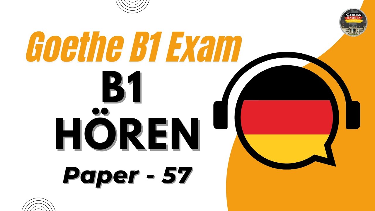Deutsch B1 Hören Modelltest Mit Lösungen || Paper - 57 || Full Listening Exam Practice #germansamosa