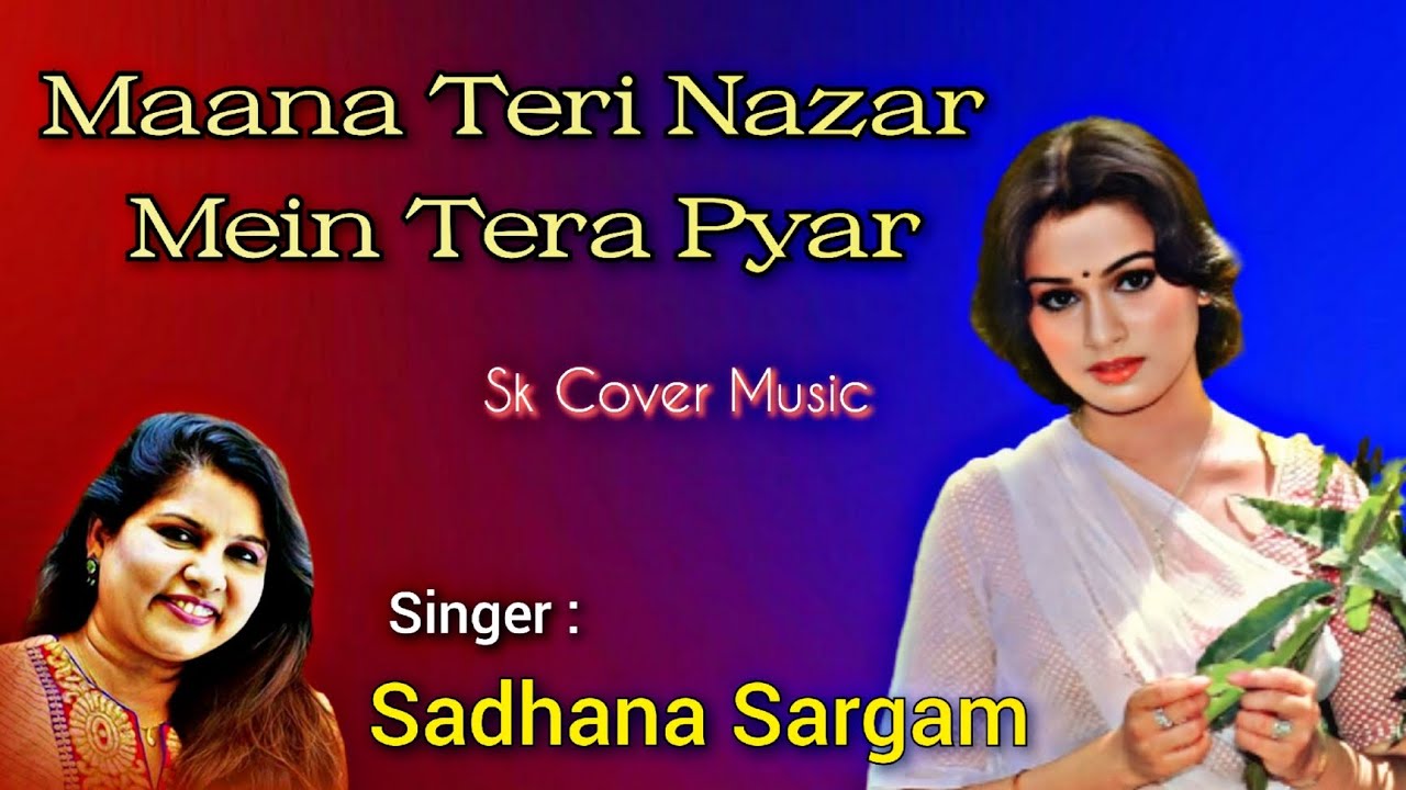 Mana Teri Nazar Mein | Sadhana Sargam | A Tribute To Sulakshana Pandit | Classical Sentimental Song