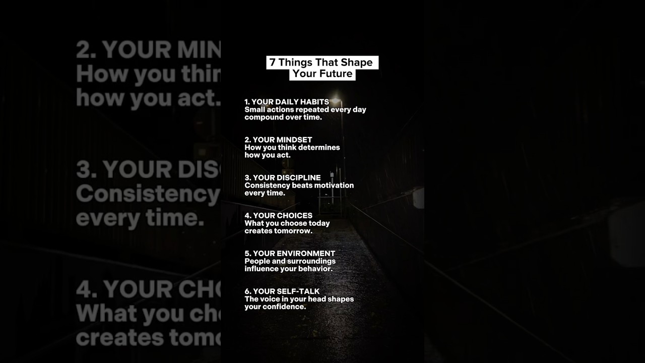 7 Things that shape your future