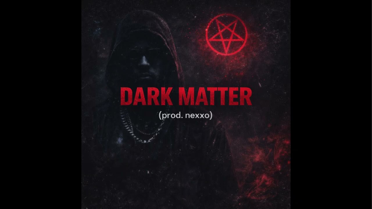 DARK MATTER | Dark Metro Type Beat | Prod. Nexxo