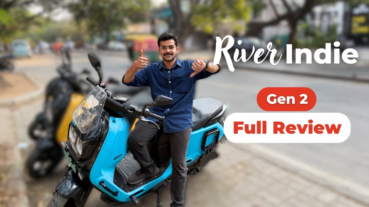 Don't regret later: River Indie Gen 2 Full review: Pros & Cons | Chain drive, Real fixes and Range