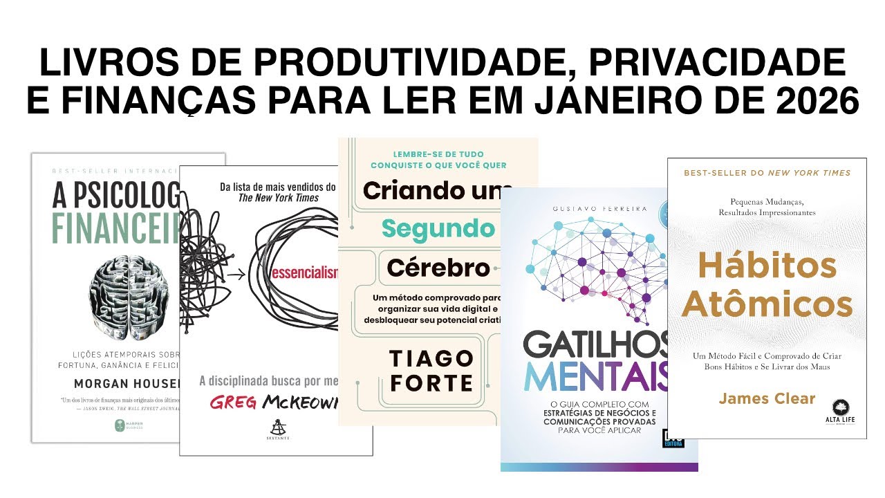 Clube do Livro: Livros de Produtividade, Privacidade, Mindset e Finanças para ler em Janeiro de 2026