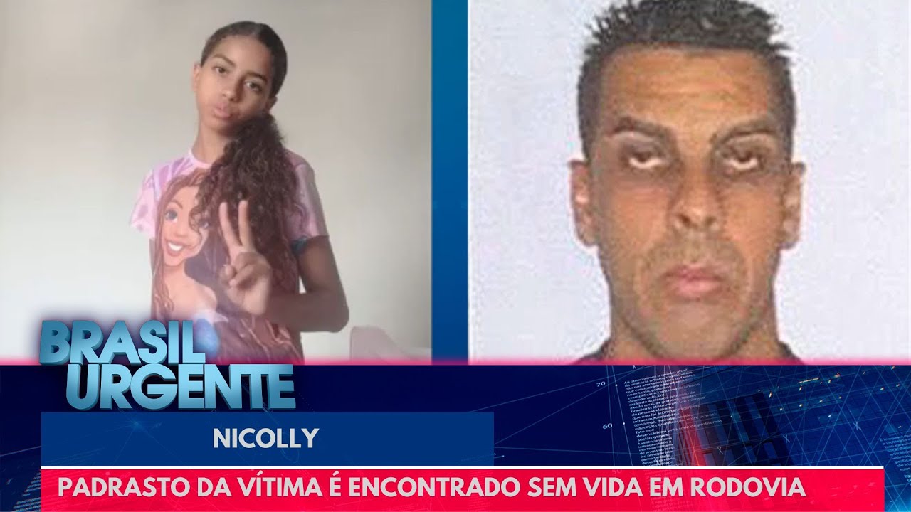 Nicolly: padrasto é encontrado sem vida em rodovia | Brasil Urgente