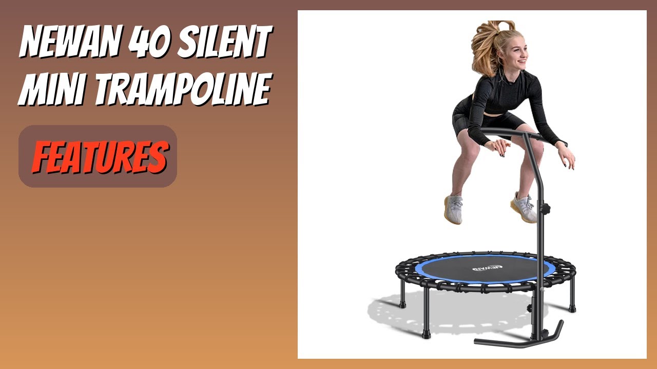 REVIEW (2026): NEWAN 40 Silent Mini Trampoline. Features
