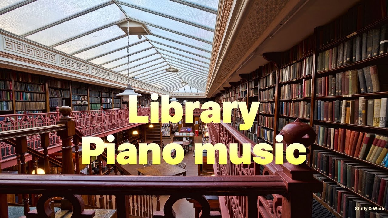 3 Hours of Quiet Piano Music 📚 for Reading, Library & Deep Focus