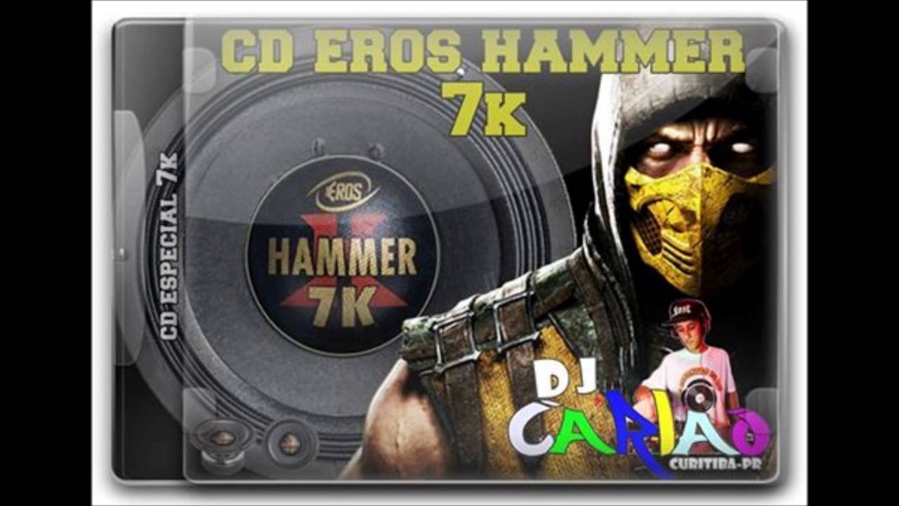 Cd Eros Hammer 7k  Djcarlao Cwb