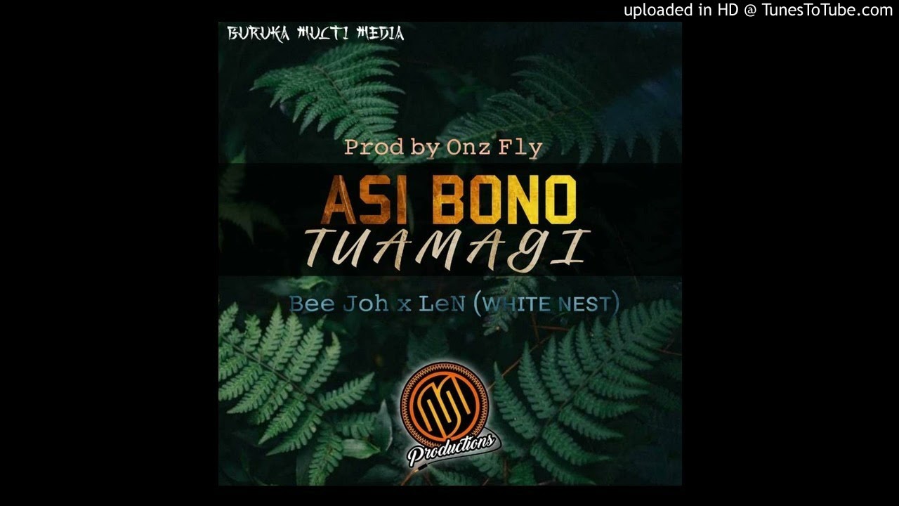 Asi Bono Tuamagi - Bee Joh ft. LeN (White Nest) Official 2021 Music MV PROD