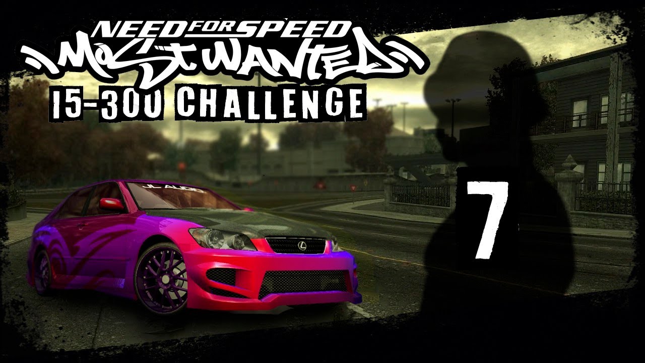 Only Lexus Challenge #7 - Need for Speed: Most Wanted (2005) PC