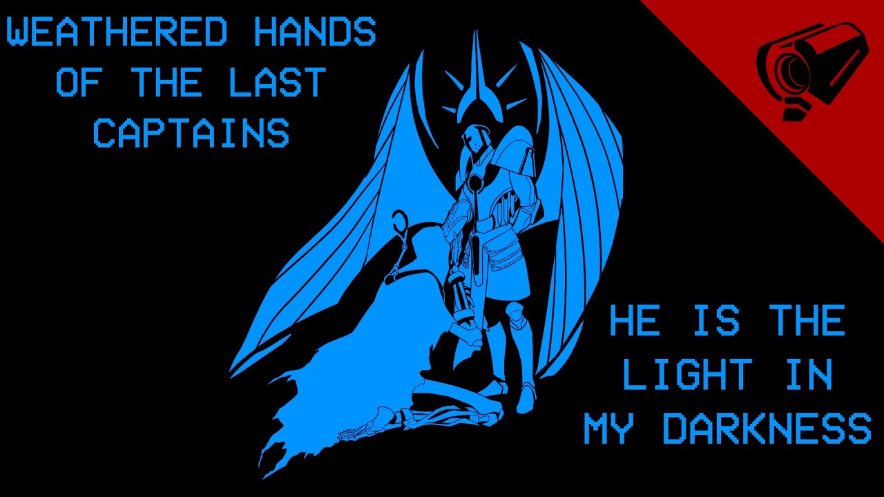 ULTRAKILL Remix: Weathered hands of the last captains - He is the light in my darkness
