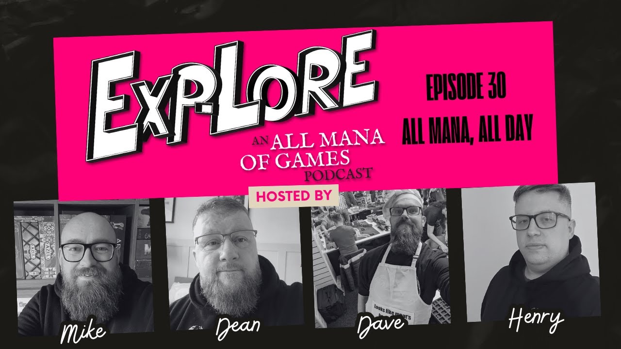 11 HOURS of Tabletop Fun! | EXP-lore Ep. 30: All Mana, All Day