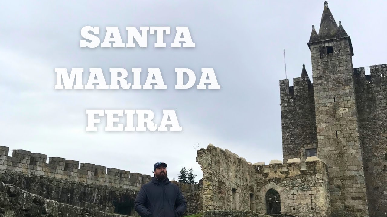 ATRAÇÕES DE UM DIA EM SANTA MARIA DA FEIRA