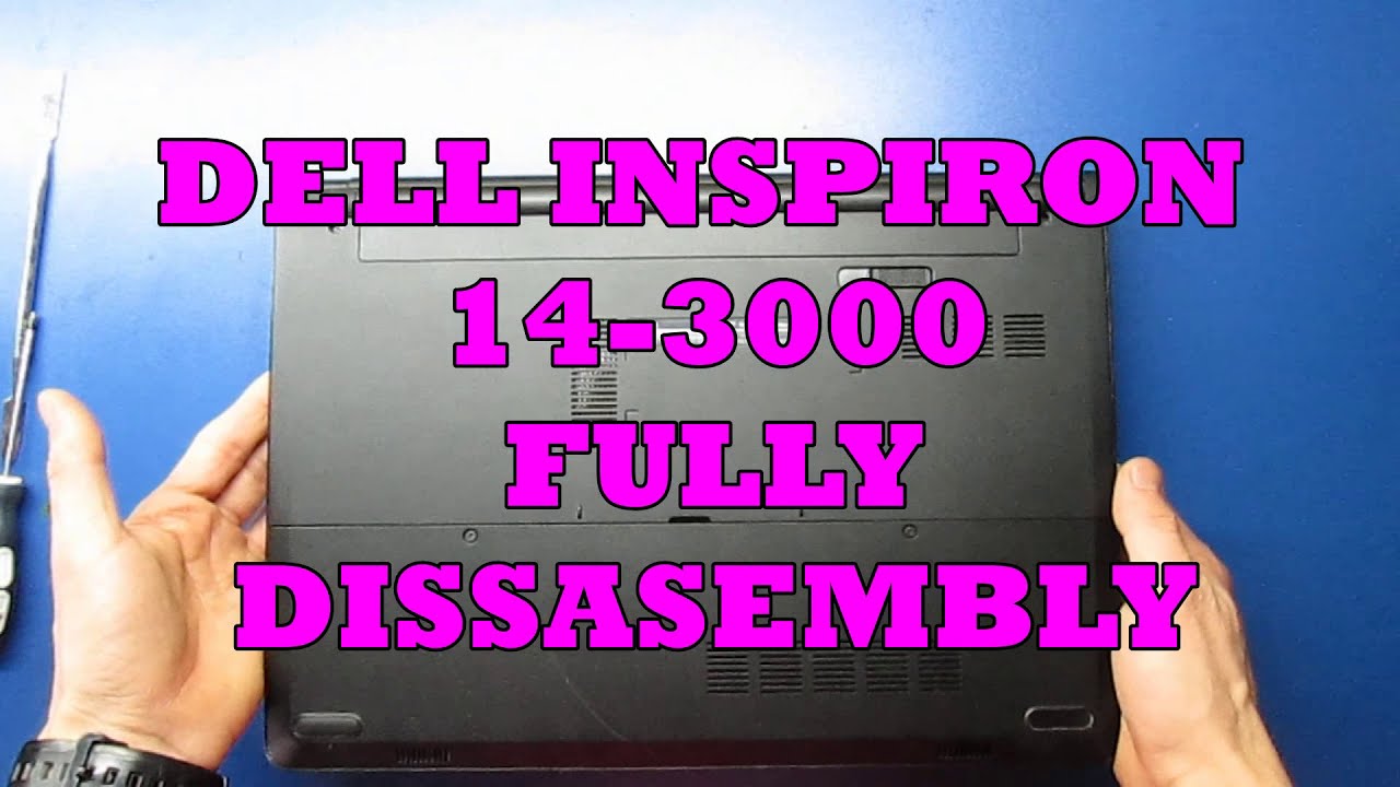 DELL INSPIRON 14 3000 DISASSEMBLY