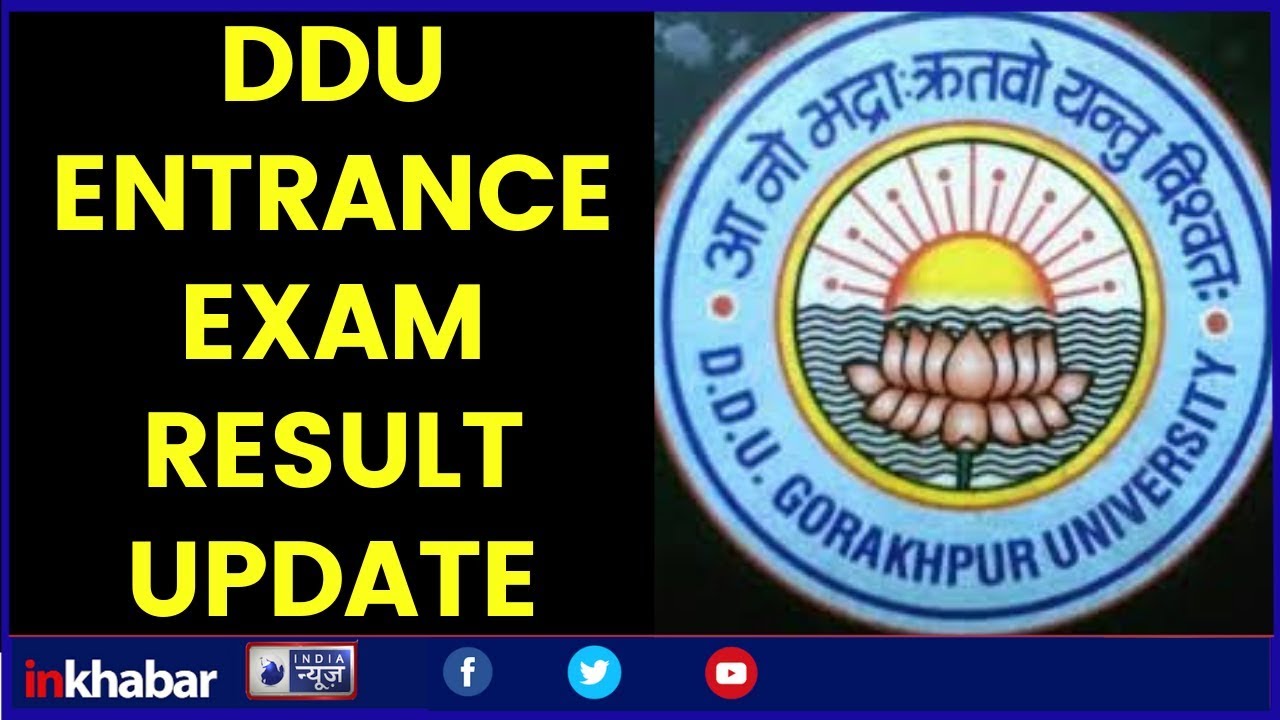DDU Entrance Exam Result 2019 Gorakhpur University Entrance Exam Result at ddugorakhpuruniversity.in