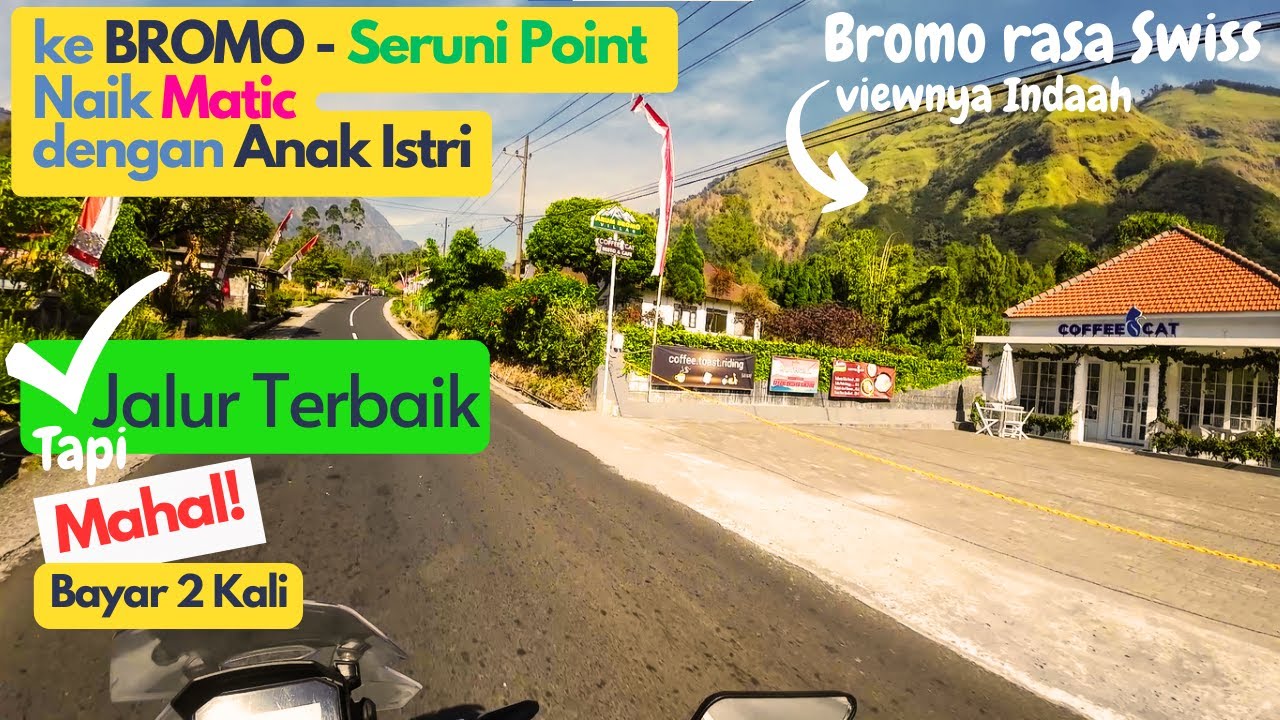Perjalanan FULL ke Bromo Seruni Point - Naik Matic dgn Anak Istri - Tongas Probolinggo Cemoro Lawang