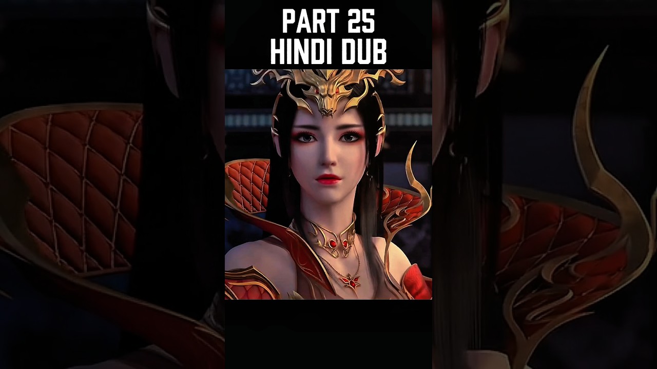 [BTTH] Xiao Yan |Hindi dub| 🔥 Taqdeer Se Takra Ek Yodha Part 25 