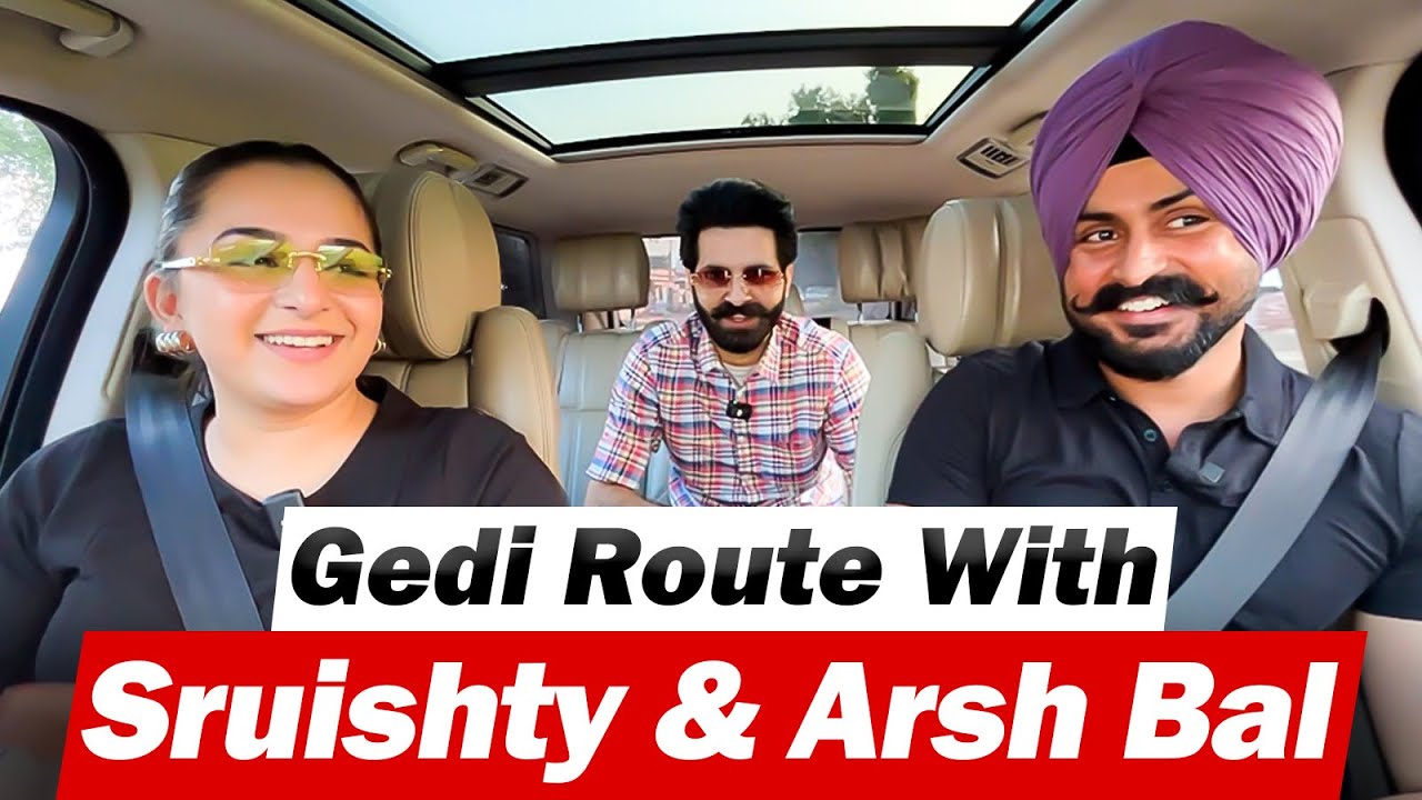 Bhalwani Gedi with Sruishty Mann and Arsh Bal | Episode 8 | Sardar&rsquo;s Take