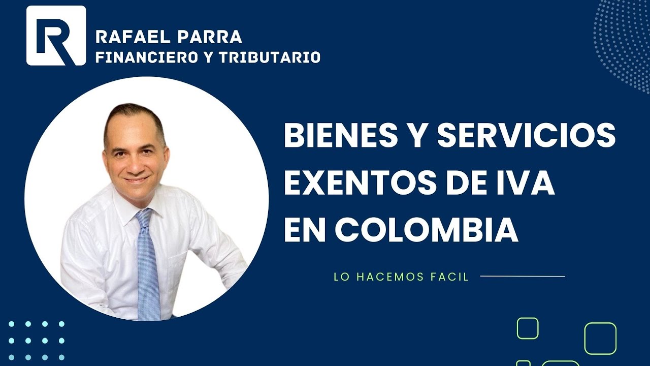 Bienes y servicios exentos del IVA en Colombia