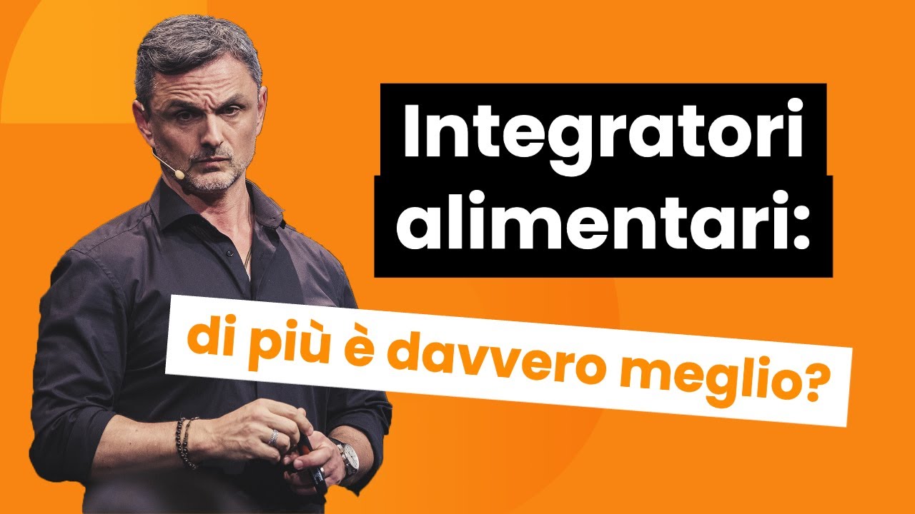 Integratori alimentari: di più è davvero meglio? | Filippo Ongaro