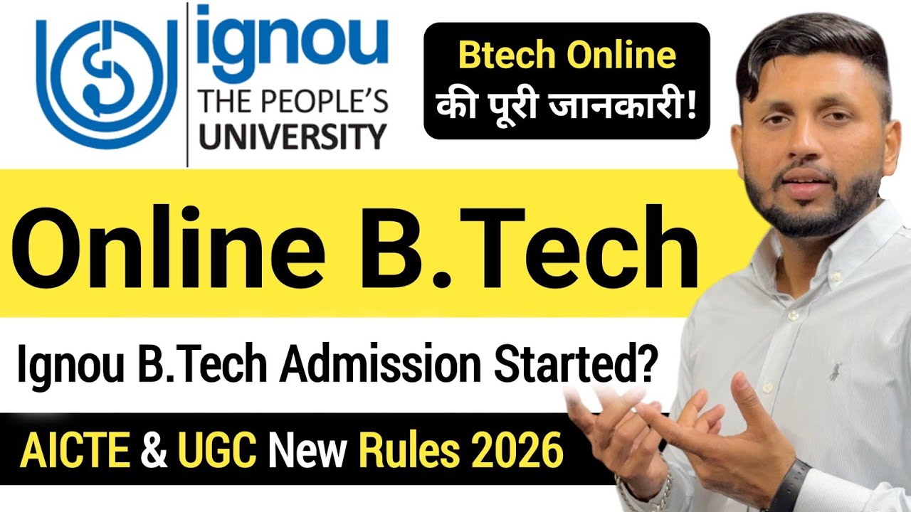 Online B.Tech 2026 (Complete Details) | IGNOU B.Tech Admission 2026 | B.Tech For Working Professi...