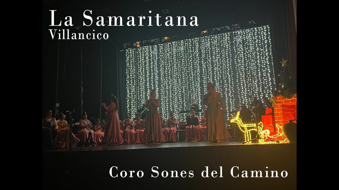 LA SAMARITANA (Villancico) - Coro Sones del Camino