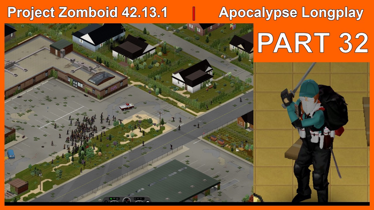 Project Zomboid B42 Longplay - Nora the Explora - Part 32
