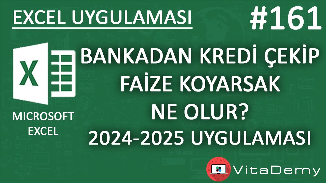 İhtiyaç Kredisi Çekerek Faize Yatırırsak Ne Olur? 2024-2025 Uygulaması | Excel Uygulamaları 161
