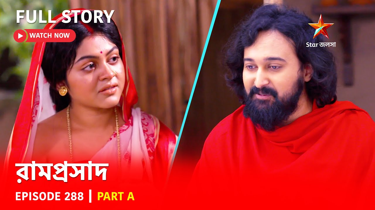 Full Story | Ramprasad | Episode 288 | Part A