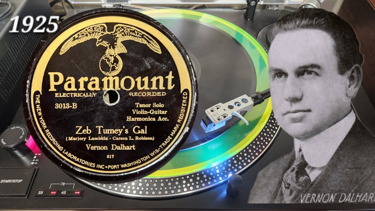 1925 Old Time Country Musi: Deb Turney's Gal ~ Vernon Dalhart - GREAT 1925 Paramount 78 Record!!