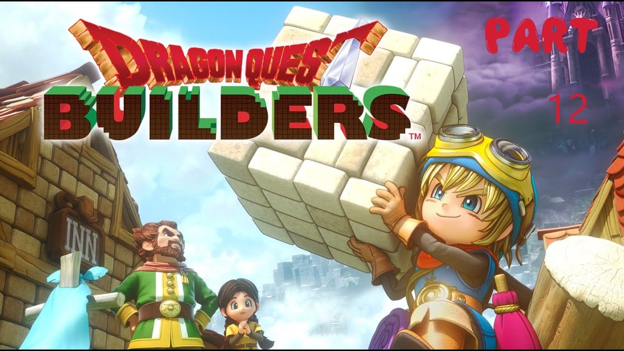 Dragon Quest Builders Part 12 - No commentary
