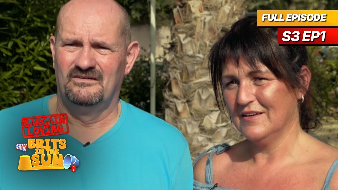 Bargain Loving Brits In The Sun | Season 3 Episode 1