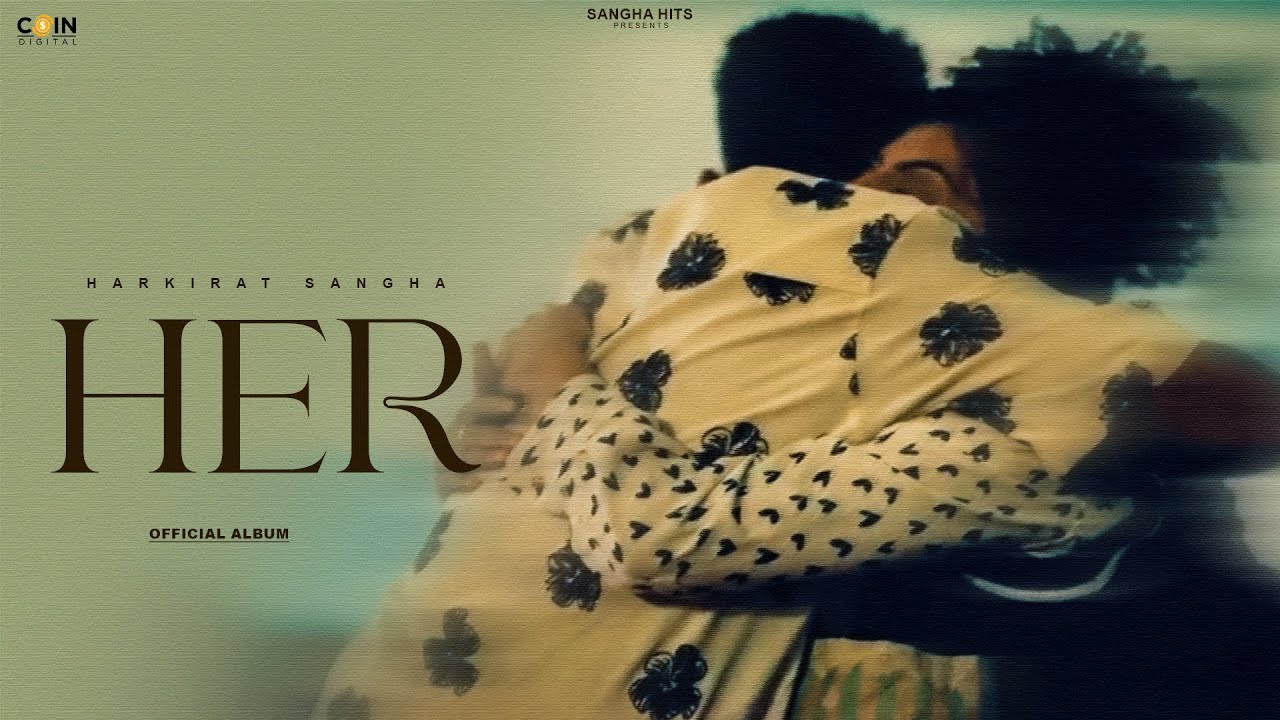 Her – Harkirat Sangha | New Punjabi Album Song 2025 | Latest Punjabi Music