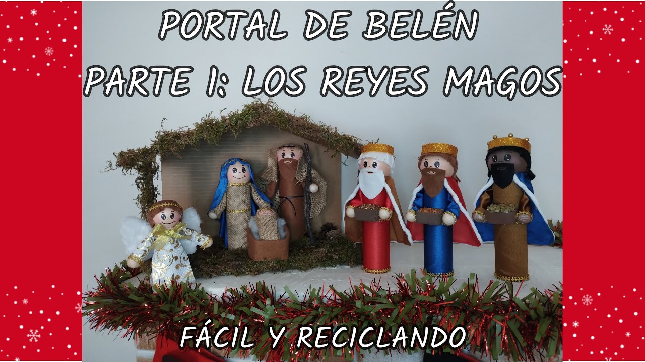 ¡Portal de Belén con reciclaje 1/3: Los Reyes! 🌟👑🌲  Nativity scene with recycling 1/3: The Wise 🌟👑🌲