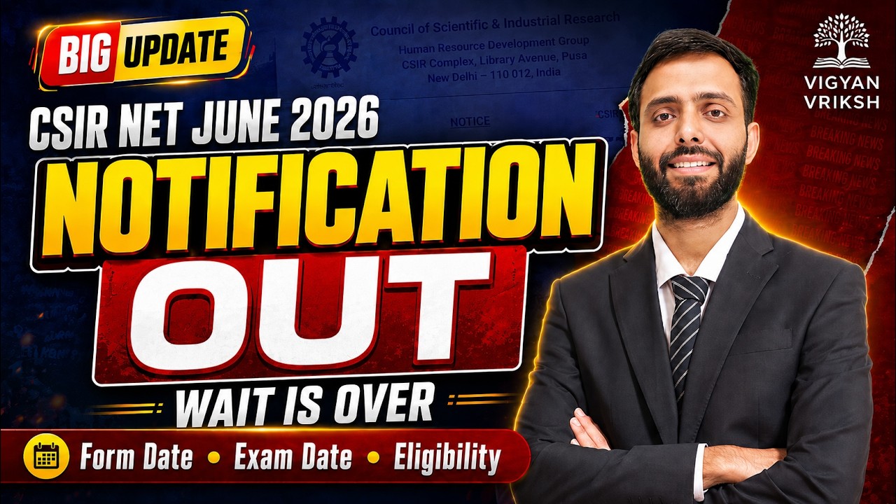 CSIR NET June 2026 Notification OUT 🔥 Exam Date, Form Date & Complete Strategy
