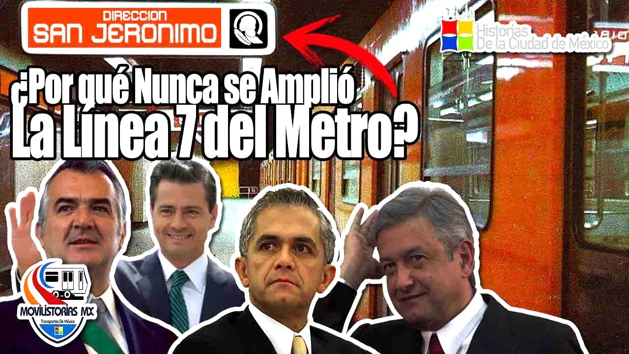 La Ampliación de la Línea 7 del Metro que JAMÁS se construyó