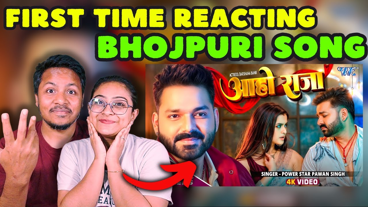 #Video | आहो राजा REACTION | #Pawan Singh | Ft. Darshana B | Aaho Raja | New #Bhojpuri Song 2024