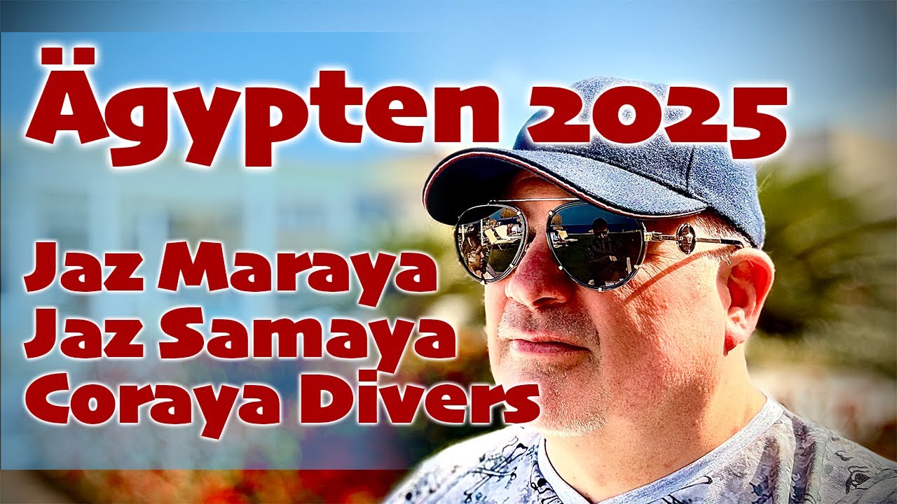 Ägypten 2025 Jaz Maraya Jaz Samaya und die Coraya Divers