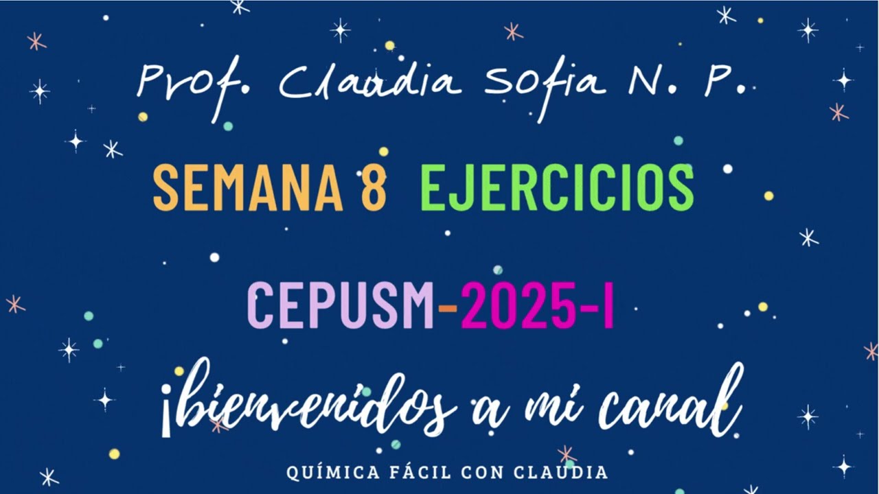 SEMANA 8- CICLO 2025-I QUÍMICA PRE SAN MARCOS