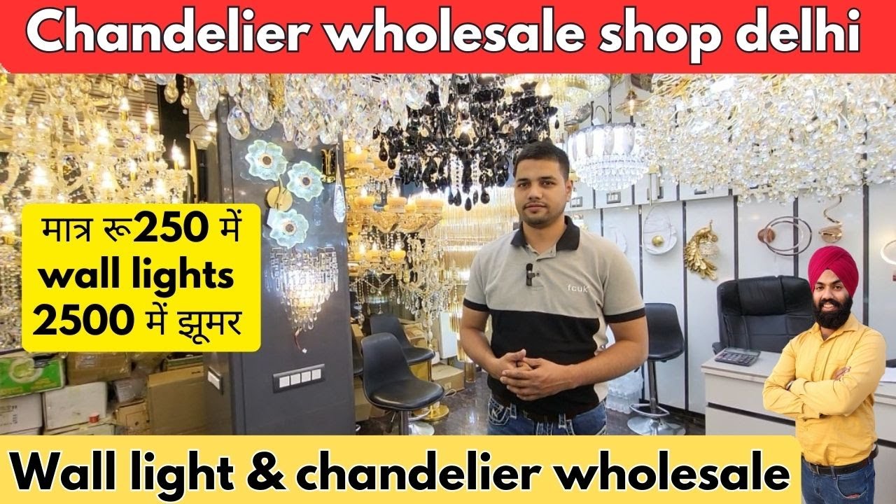 Chandelier wholesale market in delhi | Chandelier biggest shop in delhi | यहां मिलेगा sirf रू 2500