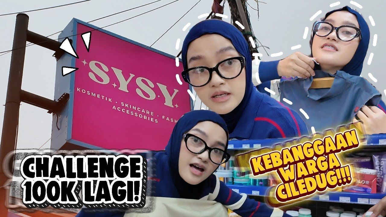 CHALLENGE 100K LAGI!!! TEMPAT KEBANGGAN WARGA CILEDUG!!!